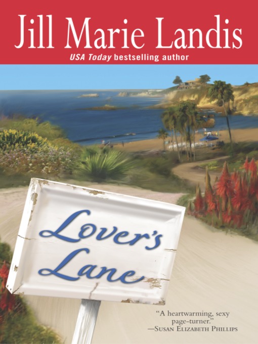 Title details for Lover's Lane by Jill Marie Landis - Available